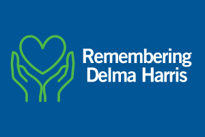 Remembering Delma Harris with hands and heart.