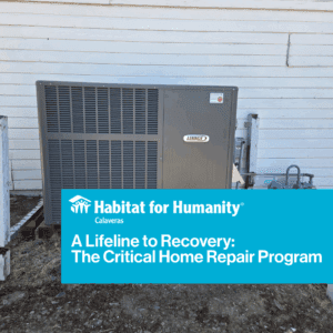 Photo of HVAC unit with Habitat Calaveras logo and "A Lifeline to Recovery: The Critical Home Repair Program"