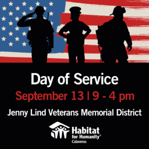 American Flag and silhouettes of Veterans and First Responders. "Day of Service, September 13, 9 - 4 pm. Jenny Lind Veterans Memorial District" with Habitat for Humanity Calaveras Logo