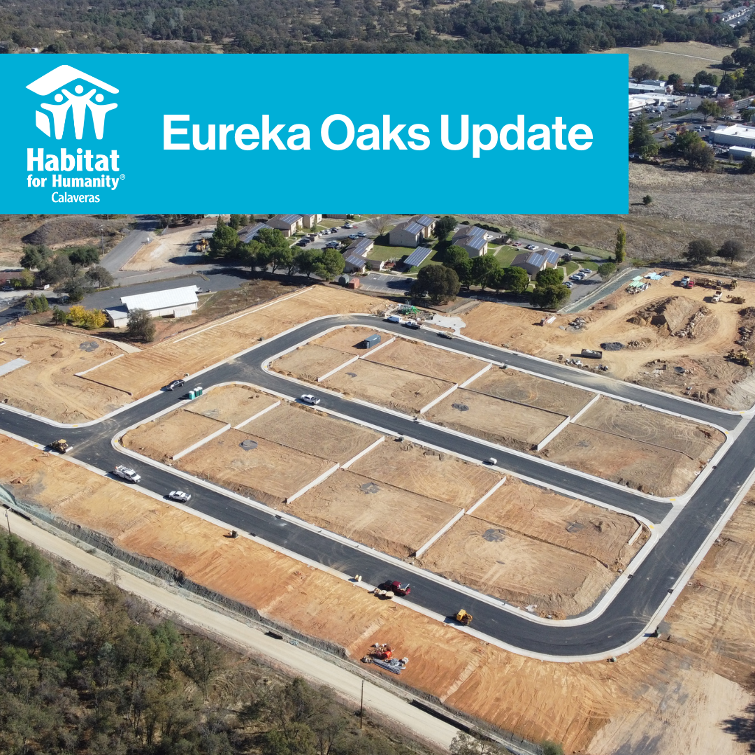 Drone photo of the Eureka Oaks Development in Angels Camp, CA. With title "Eureka Oaks Update" and Habitat Calaveras logo.